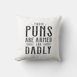 Diese Waffen sind bewaffnet und Dady Kissen
