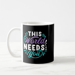 Diese Welt braucht dich Premium-Tri-Blend-Design Kaffeetasse