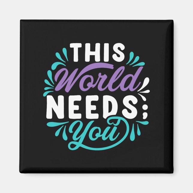 Diese Welt braucht dich Premium-Tri-Blend-Design Magnet (Vorne)