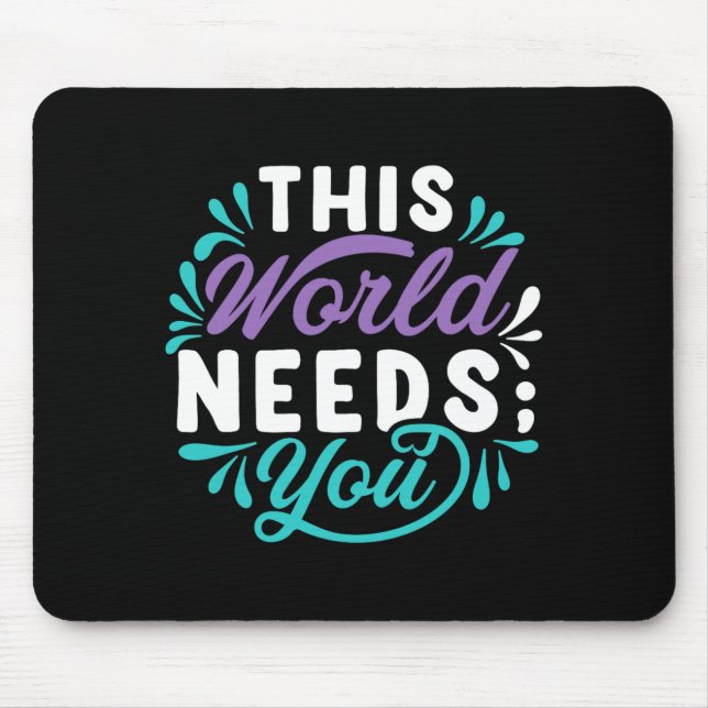 Diese Welt braucht dich Premium-Tri-Blend-Design Mousepad (Vorne)