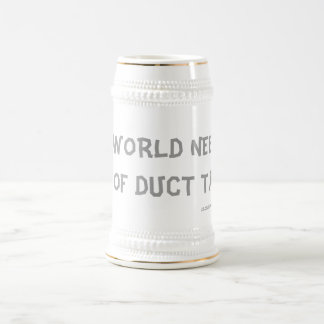 DIESE WELT BRAUCHT EINE MENGE KLEINEN TAPE ! BIERGLAS