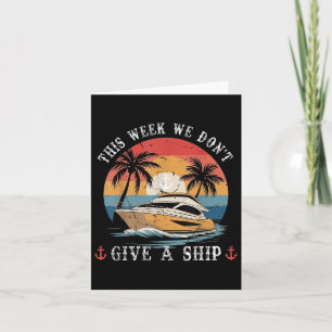 Diese Woche geben wir kein Schiff Vintagen Sommer Karte