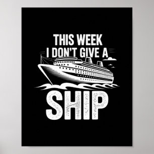 Diese Woche ist mir ein Schiff egal Lustiger Kreuz Poster