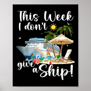 Diese Woche ist mir ein Schiff egal Poster