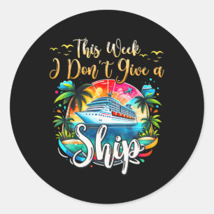 Diese Woche mache ich keinen Schiffsausflug Runder Aufkleber
