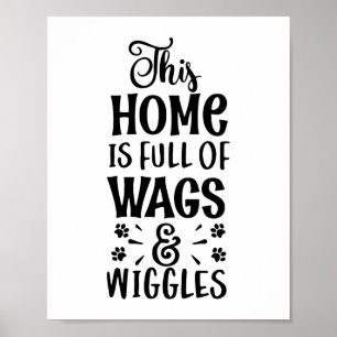 Diese Zuhause ist voll von Wags und Wiggles Dog Li Poster