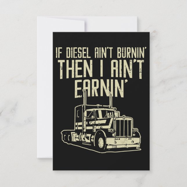 Diesel Aint Burnin Earnin Semi Truck Driver RSVP Karte (Vorderseite)