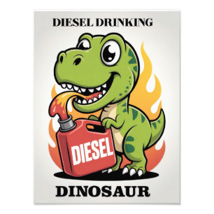 Diesel Drinking Dinosaur Fotodruck