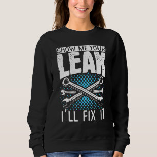 Diesel Mechanic Car Fixierung Zeige mir dein Leck- Sweatshirt