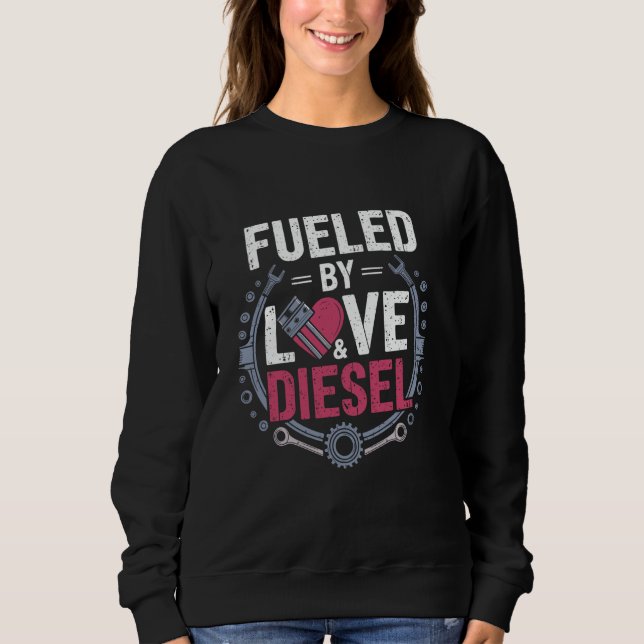 Diesel Mechanic Girlfriend Diesel Mechanische Ehef Sweatshirt (Vorderseite)