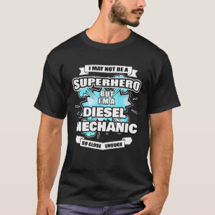 Diesel Mechanic Superhero Diesel Mechanik T-Shirt