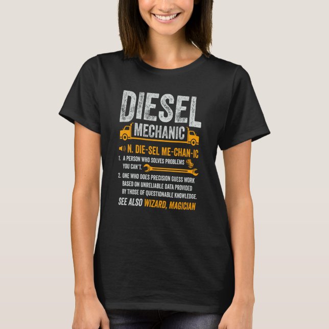 Diesel Mechanic Trucker Semi Truck Driver Definiti T-Shirt (Vorderseite)