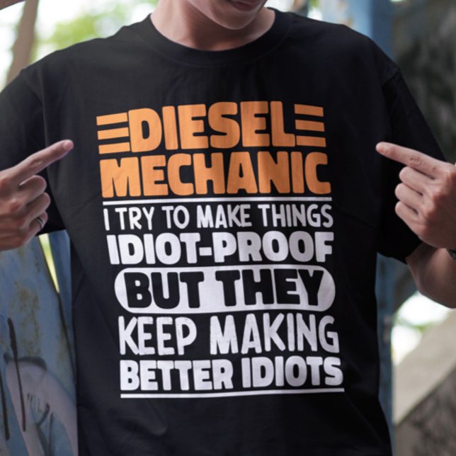 Diesel-Mechanik versuche ich Dinge zu machen Lusti T-Shirt (Von Creator hochgeladen)