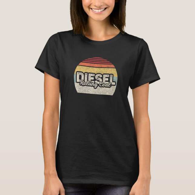 Diesel Rolling Coal Retro Funny Diesel Motor stirb T-Shirt (Vorderseite)
