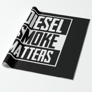 DIESEL SMOKE MATTERS Diesel Truck Roll Coal Geschenkpapier