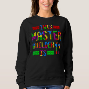 Dieser 11 Jahre alte Meisterbauer Geboren 2011 Sweatshirt