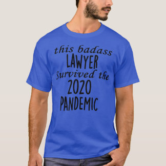 Dieser Badass-Anwalt überlebte die Pandemie von 20 T-Shirt