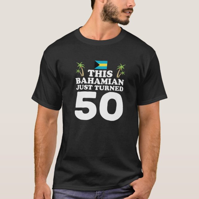Dieser Bahamian hat gerade 50 Bahamas 50 Geburtsta T-Shirt (Vorderseite)