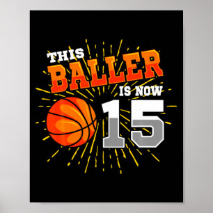 Dieser Baller ist 15 Basketball 15. Geburtstag T-S Poster