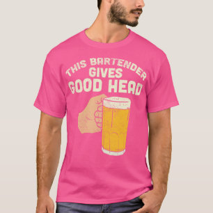 Dieser Barkeeper gibt einen guten Kopf T-Shirt