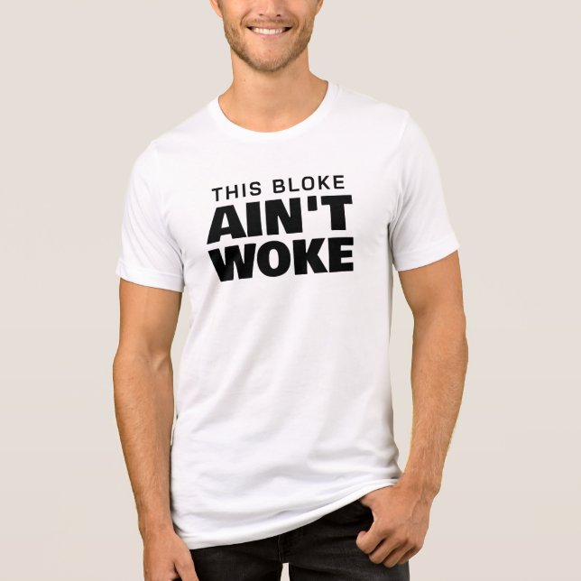 Dieser Bloke ist nicht Geweckt Tri-Blend Shirt (Vorderseite)