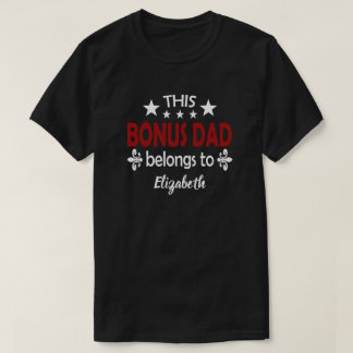 Dieser Bonus-Vater gehört zu Step Vater Vathers T-Shirt