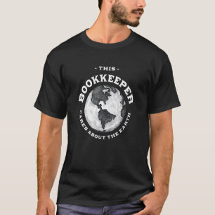 Dieser Buchhalter kümmert sich um den Naturliebhab T-Shirt