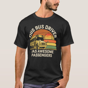 Dieser Bus hat großartige Passagiere Schulbusfahre T-Shirt