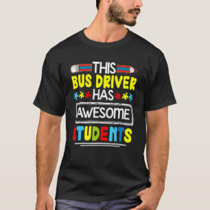 Dieser Busfahrer hat großartige Schüler Bleistift T-Shirt