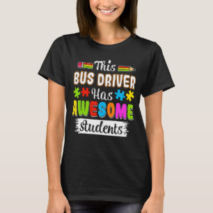 Dieser Busfahrer hat Phantastischen Schüler Autism T-Shirt