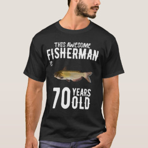 Dieser Channel Catfish Fischer Ist 70 Jahre Alt 70 T-Shirt