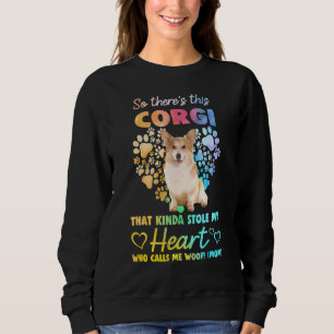 Dieser Corgi, der mich Woof nennt (Mama) Sweatshirt