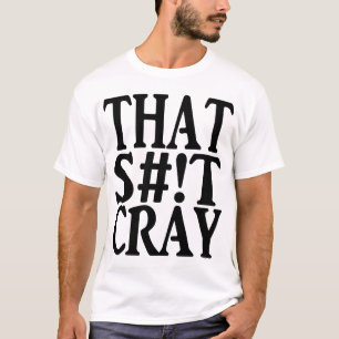 DIESER CRAY T-Shirt