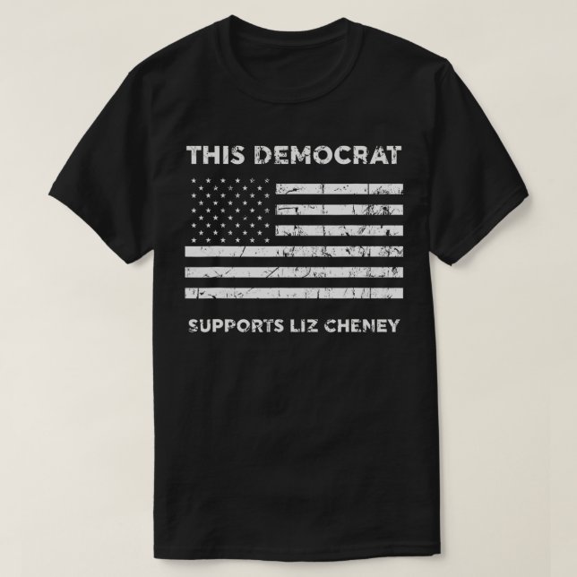 Dieser Demokrat unterstützt Liz Cheney  T-Shirt (Design vorne)
