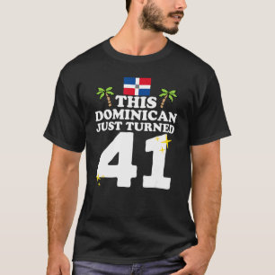 Dieser Dominikaner gerade 41 Dominicano 41. Birt T-Shirt