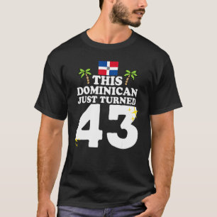 Dieser Dominikaner gerade 43 Dominicano 43. Birt T-Shirt