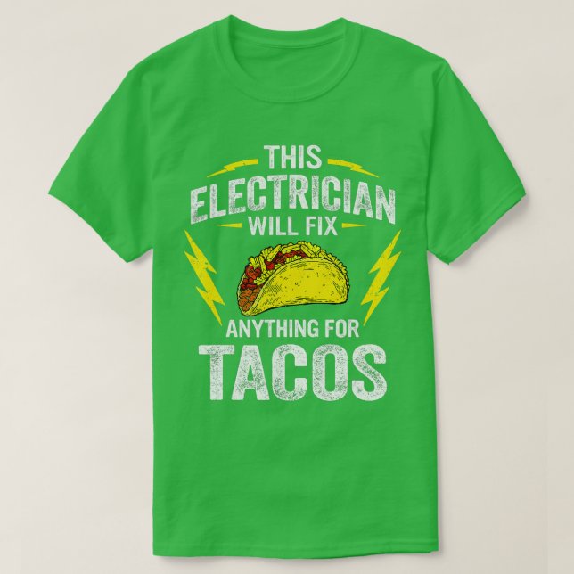 Dieser Elektriker repariert alles für Tacos Funny  T-Shirt (Design vorne)