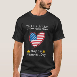 Dieser Elektriker unterstützt Veteranen Frohes Ged T-Shirt