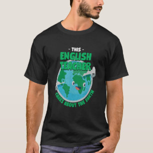 Dieser Englischlehrer kümmert sich um die Natur de T-Shirt