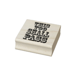 Dieser Gummistempel 'This Too Shall Pass' 2"