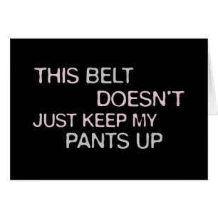 Dieser Gurt nicht gerade behält meine Hosen oben