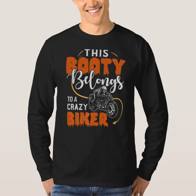 Dieser Hintern gehört einem verrückten Biker-Funny T-Shirt (Vorderseite)
