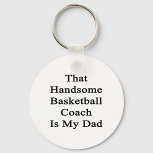 Dieser hübsche Basketballtrainer ist mein Vater Schlüsselanhänger