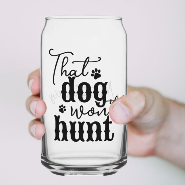 Dieser Hund wird kein schwarzes Zitat aus dem Süde Dosenglas (That Dog Won't Hunt Southern Quote Black Script Can Glass)