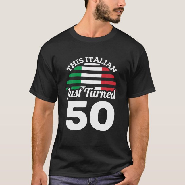 Dieser Italiener hat gerade 50 Italien 50. Geburts T-Shirt (Vorderseite)