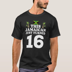 Dieser Jamaikaner hat gerade 16 Jamaika 16. Geburt T-Shirt