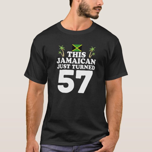 Dieser Jamaikaner hat gerade 57 Jamaika 57. Birthd T-Shirt (Vorderseite)