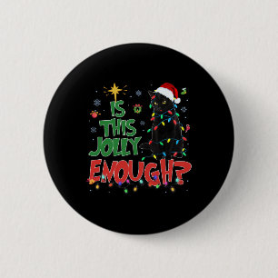 Dieser Jolly genug Black Cat Frohe Weihnachtsbaum Button