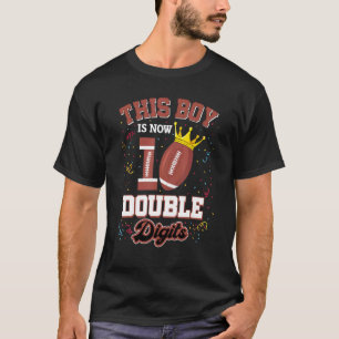 Dieser Junge ist jetzt 10 zweistellige Fußballtage T-Shirt