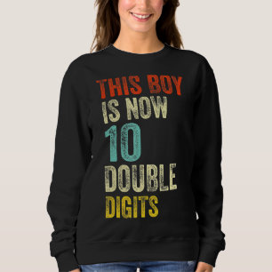 Dieser Junge ist jetzt 10 zweistellige Geburtstags Sweatshirt